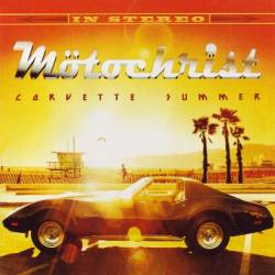 Mötorchrist : Corvette Summer